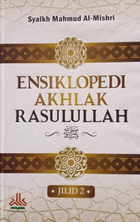 Image of Ensiklopedi Akhlak Rosulullah jilid 2