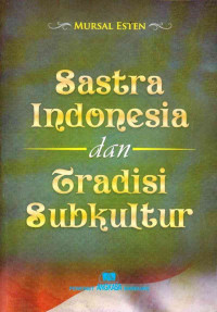 Image of Sastra Indonesia dan tradisi sub kultur