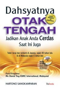 Image of Dahsyatnya otak tengah : jadikan anak anda cerdas saat ini juga