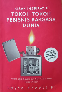 Image of Kisah Inspiratif Tokoh-Tokoh Pebisnis Raksasa Dunia
