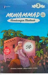Image of Muhammad SAW 3 : Membangun Madinah