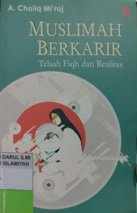 Image of Muslimah Berkarir : Telaah Fikih dan Realitas