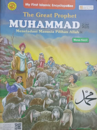 Image of The Great Prophet Muhammad Meneladani Manusia Pilihan Allah Masa Kecil