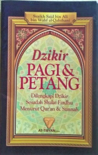 Image of Dzikir Pagi dan Petang : Dilengkapi Dzikir Sesudah Shalat Fardhu Menurut Qir'an dan Sunnah