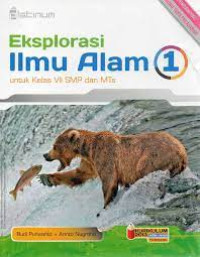 Image of Eksplorasi Ilmu Alam 1 Untuk Kelas VII SMP dan MTs