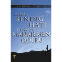 Image of Meraih bening hati dengan manajemen qolbu
